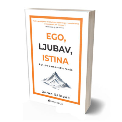 Ego, ljubav, istina (novo prošireno izdanje)