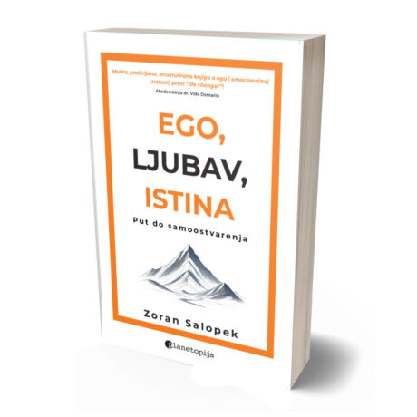 Ego, ljubav, istina (novo prošireno izdanje)