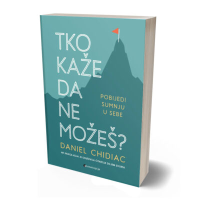 Tko kaže da ne možeš?